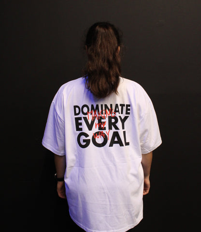 T-shirt Dominate Every Goal Oversize Fit - White